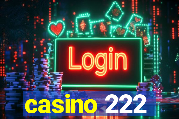 casino 222